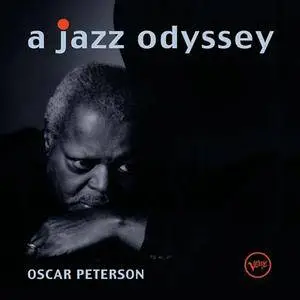 Oscar Peterson - A Jazz Odyssey [Recorded 1950-1970] (2002) (Repost)