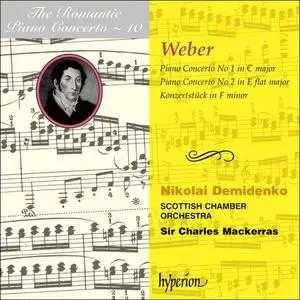 Nikolai Demidenko, Charles Mackerras - The Romantic Piano Concerto, Vol. 10: Weber: Piano Concertos (1995)