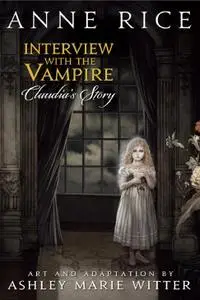 Yen Press-Interview With The Vampire Claudia s Story 2021 Hybrid Comic eBook