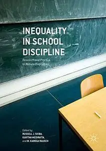 Inequality in School Discipline: Research and Practice to Reduce Disparities
