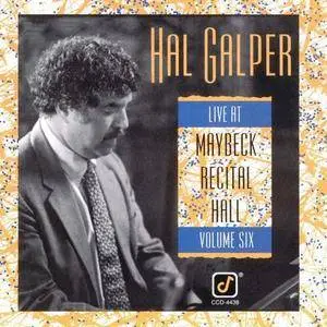 Hal Galper - Live At Maybeck Recital Hall, Vol. 6 (1990)