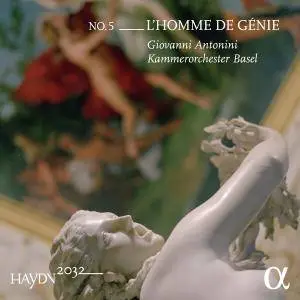 Kammerorchester Basel & Giovanni Antonini - Haydn 2032, Vol. 5: L'homme de génie (2017)