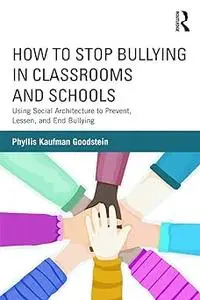 How to Stop Bullying in Classrooms and Schools