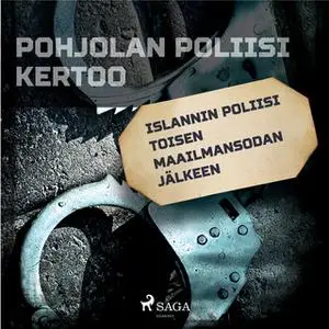 «Islannin poliisi toisen maailmansodan jälkeen» by Eri Tekijöitä