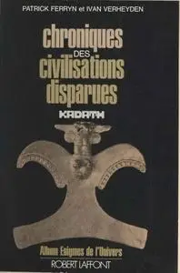 Collectif, "Chroniques des civilisations disparues: Textes extraits de la revue Kadath"