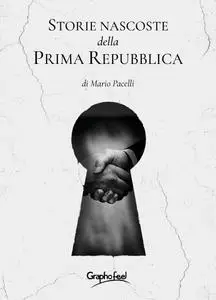 Mario Pacelli - Storie nascoste della prima Repubblica