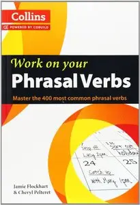 Collins Work on Your Phrasal Verbs (repost)