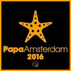 VA - Papa Amsterdam 2016 (2016)