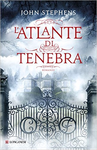 L'atlante di tenebra - John Stephens (Repost)