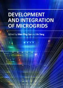"Development and Integration of Microgrids" ed. by Wen-Ping Cao and Jin Yang