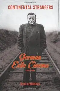 Continental Strangers: German Exile Cinema, 1933–1951