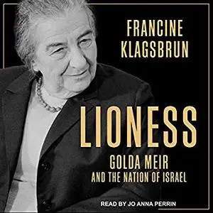 Lioness: Golda Meir and the Nation of Israel [Audiobook]