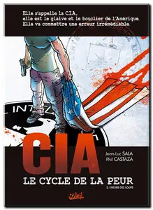 Sala & Castaza - CIA - Le cycle de la peur - Tomes 1 & 2