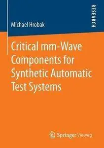 Critical mm-Wave Components for Synthetic Automatic Test Systems (Repost)