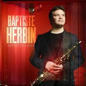 Baptiste Herbin Quintet - Interferences (2016) [Official Digital Download 24bit/88.2kHz]