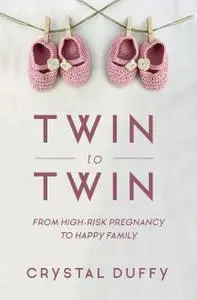 Twin to Twin: From High-Risk Pregnancy to Happy Family