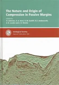 The nature and origin of compression in passive margins