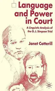 Language and Power in Court: A Linguistic Analysis of the O.J. Simpson Trial