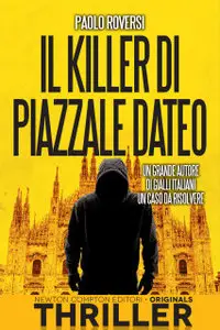Paolo Roversi - Il killer di piazzale Dateo (Repost)
