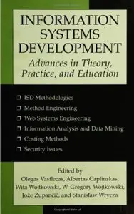 Information Systems Development: Advances in Theory, Practice, and Education [Repost]