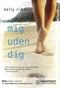 «Mig uden dig» by Kelly Rimmer