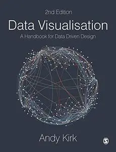 Data Visualisation: A Handbook for Data Driven Design, 2 edition
