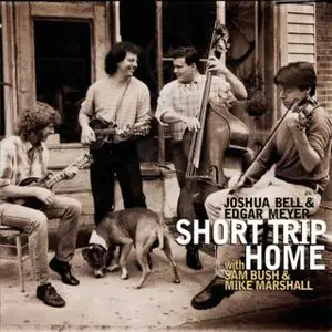 Joshua Bell, Edgar Meyer - Short Trip Home (1999)