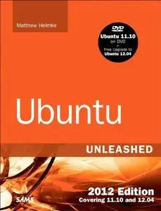 Ubuntu Unleashed 2012 Edition: Covering 11.10 and 12.04 (7th Edition) (7th Edition) (Repost)