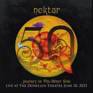 Nektar - Journey To The Other Side: Live At The Dunellen Theatre, June 10, 2023 (2024)