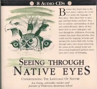 In Seeing Through Native Eyes: Understanding the Language of Nature (Audiobook) 