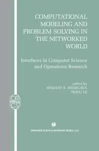 Computational Modeling and Problem Solving in the Networked World: Interfaces in Computer Science and Operations Research