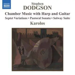 Karolos - Dodgson: Chamber Music with Harp & Guitar (2018)