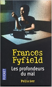 Les profondeurs du mal - Frances Fyfield