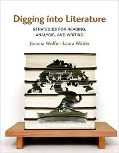 Digging Into Literature: Strategies for Reading, Analysis, and Writing