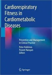 Cardiorespiratory Fitness in Cardiometabolic Diseases: Prevention and Management in Clinical Practice [Repost]