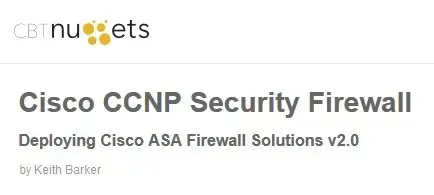 Cisco CCNP Security Firewall - Deploying Cisco ASA Firewall Solutions v2.0 (Repost)