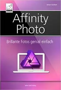 Affinity Photo: Brillante Fotos genial einfach