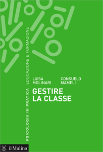 Gestire la classe - Luisa Molinari & Consuelo Mameli