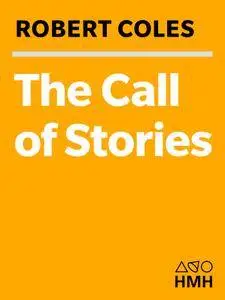 The Call of Stories: Teaching and the Moral Imagination