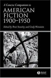 A Concise Companion to American Fiction 1900 - 1950