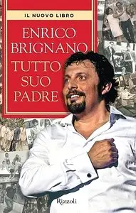 Enrico Brignano - Tutto suo padre