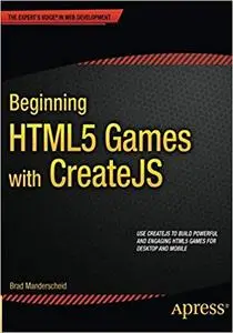 Beginning HTML5 Games with CreateJS (Repost)