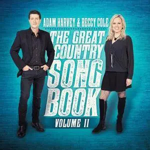 Adam Harvey & Beccy Cole - The Great Country Songbook, Vol. II (2017)