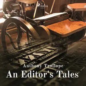 «An Editor's Tales» by Anthony Trollope
