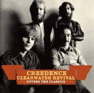 Creedence Clearwater Revival - Covers the Classics (2009)