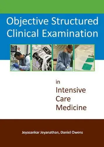 Objective Structured Clinical Examinations in Intensive Care Medicine