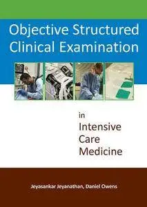 Objective Structured Clinical Examinations in Intensive Care Medicine