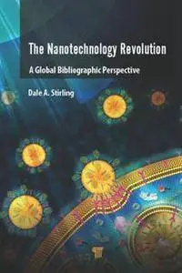 The Nanotechnology Revolution : A Global Bibliographic Perspective