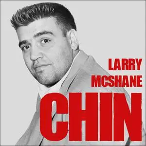 «Chin: The Life and Crimes of Mafia Boss Vincent Gigante» by Larry McShane