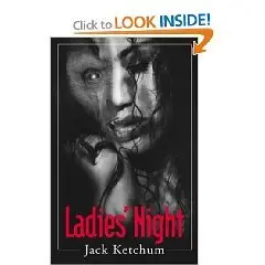 Ladies Night by Jack Ketchum 